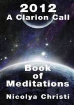 Paperback 2012: A Clarion Call - A Book of Meditations Book