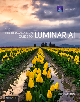 Paperback The Photographer's Guide to Luminar AI Book