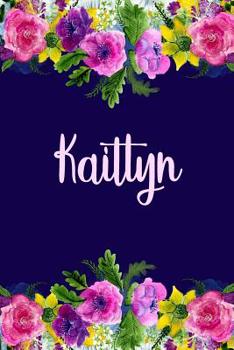 Paperback Kaitlyn: Personalized Name Pink Floral Design Matte Soft Cover Notebook Journal to Write In. 120 Blank Lined Pages Book