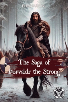 The Saga of Þórvaldr the Strong: The Warrior