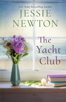 Yacht Club : A Sweet Romantic Women's Friendship Fiction Novel - Book #2 of the Hamptons