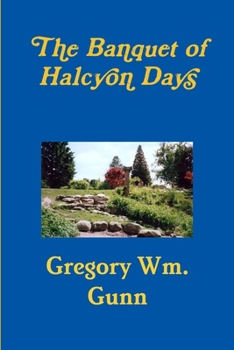Paperback The Banquet of Halcyon Days Book
