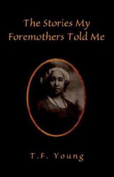 Paperback The Stories My Foremothers Told Me Book