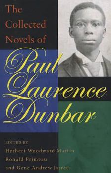 Paperback The Collected Novels of Paul Laurence Dunbar Book