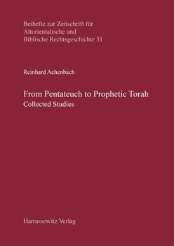 From Pentateuch to Prophetic Torah: Collected Studies