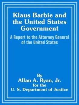 Paperback Klaus Barbie and the United States Government: A Report to the Attorney General of the United States Book