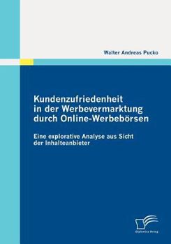 Kundenzufriedenheit in Der Werbevermarktung Durch Online-Werbeb Rsen