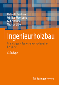 Hardcover Ingenieurholzbau: Grundlagen - Bemessung - Nachweise - Beispiele [German] Book