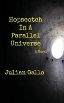 Paperback Hopscotch In A Parallel Universe Book