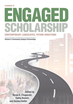 Handbook of Engaged Scholarship, Volume 2: Community-Campus Partnerships Contemporary Landscapes, Future Directions (Transformations in Higher Education: The Scholarship of Engagement) - Book  of the Transformations in Higher Education (THE)
