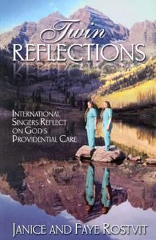 Paperback Twin Reflections: International Singers Reflect on God's Providential Care Book