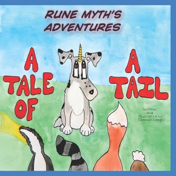 Paperback Rune Myth's Adventures: A Tale of a Tail Book