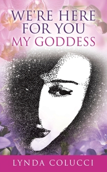 Paperback We're Here For You My Goddess Book