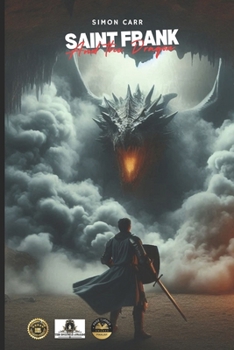 Paperback Saint Frank And The Dragon Book