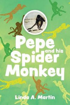 Paperback Pepe and his Spider Monkey Book