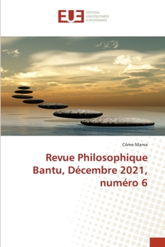 Paperback Revue Philosophique Bantu, Décembre 2021, numéro 6 [French] Book