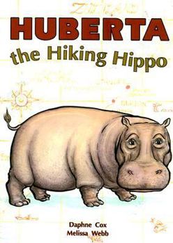 Paperback Huberta the Hiking Hippo Book
