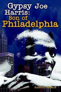 Paperback Gypsy Joe Harris: Son of Philadelphia Book