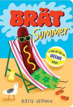 Board book Brat Summer: A Weenie Book