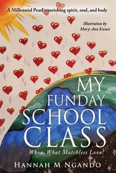 Paperback My Funday School Class: Whoa, What Matchless Love! Book