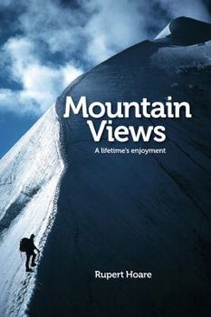 Hardcover Mountain Views: A Lifetime's Enjoyment Book