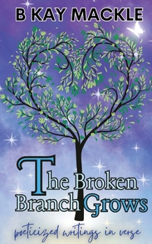 Paperback The Broken Branch Grows Book