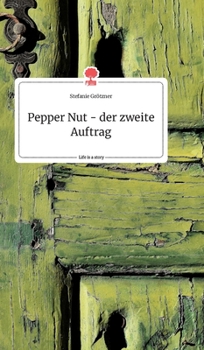 Hardcover Pepper Nut - der zweite Auftrag. Life is a Story - story.one [German] Book