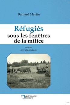 Hardcover Réfugiés sous les fenêtres de la milice: Relié Dos rond sans couture Avec illustrations [French] Book
