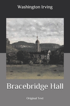 Bracebridge Hall: Original Text