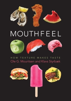 Paperback Mouthfeel: How Texture Makes Taste Book