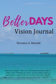 Paperback Better Days Vision Journal Book
