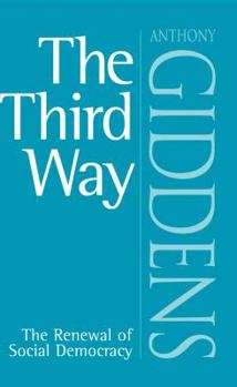 Hardcover The Third Way: The Renewal of Social Democracy Book