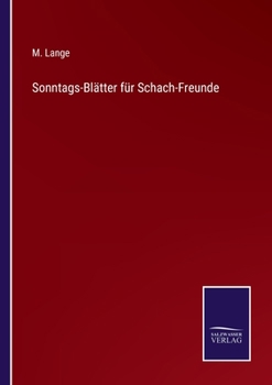 Paperback Sonntags-Blätter für Schach-Freunde [German] Book
