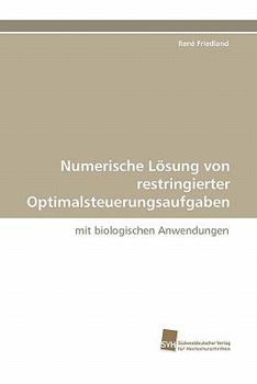 Paperback Numerische Losung Von Restringierter Optimalsteuerungsaufgaben [German] Book