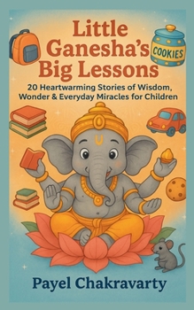 Paperback Little Ganesha's Big Lessons Book