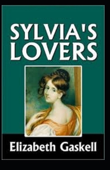Paperback Sylvia's Lovers Illustrated Book