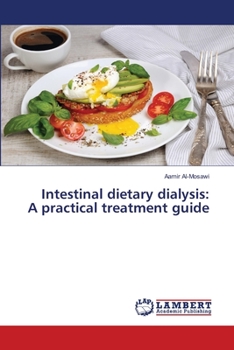 Paperback Intestinal dietary dialysis: A practical treatment guide Book