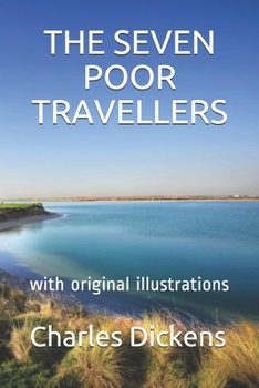 Paperback The Seven Poor Travellers: with original illustrations Book
