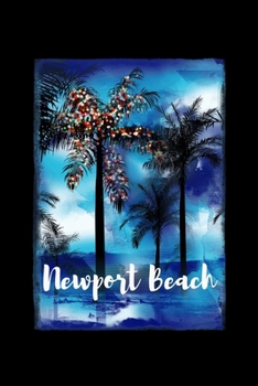 Paperback Newport Beach: California Christmas Notebook With Lined Wide Ruled Paper For Taking Notes. Stylish Tropical Travel Journal Diary 6 x Book