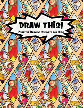 Paperback Draw This!: 100 Drawing Prompts for Kids - Family Cartoon 2 - Version 1 Book