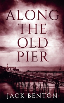 Along the Old Pier (The Slim Hardy Mystery)
