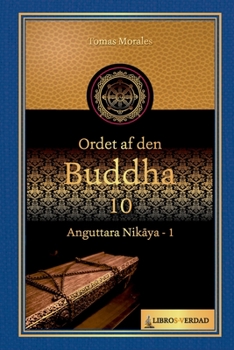 Paperback Ordet af den Buddha - 10: Anguttara Nikaya - 1 [Danish] Book