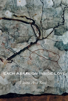 Paperback Each Abrasion Inside Love Book