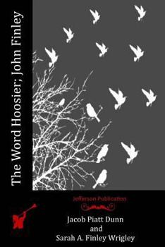 Paperback The Word Hoosier; John Finley Book