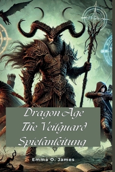 Dragon Age The Veilguard Spielanleitung: Werde zur Legende in Thedas (German Edition)