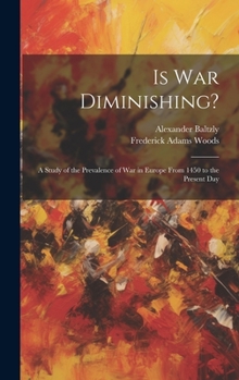 Hardcover Is War Diminishing?: A Study of the Prevalence of War in Europe From 1450 to the Present Day Book