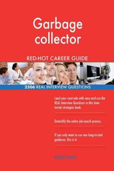 Paperback Garbage collector RED-HOT Career Guide; 2506 REAL Interview Questions Book