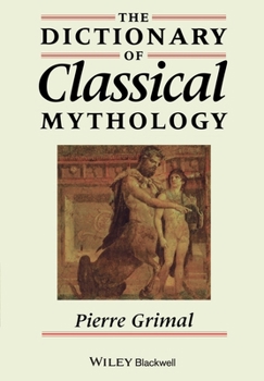 Paperback The Dictionary of Classical Mythology Book