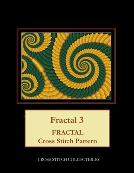 Paperback Fractal 3: Fractal Cross Stitch Pattern [Large Print] Book