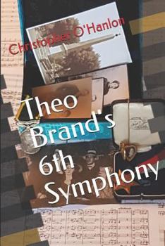 Paperback Theo Brand's 6th Symphony Book